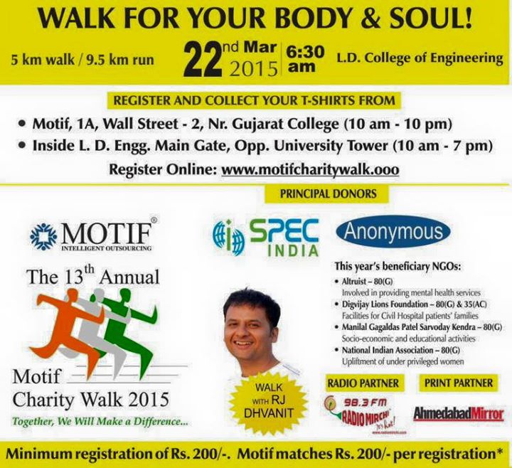 3 days to go.

https://www.facebook.com/MotifCharitywalkAhmedabad