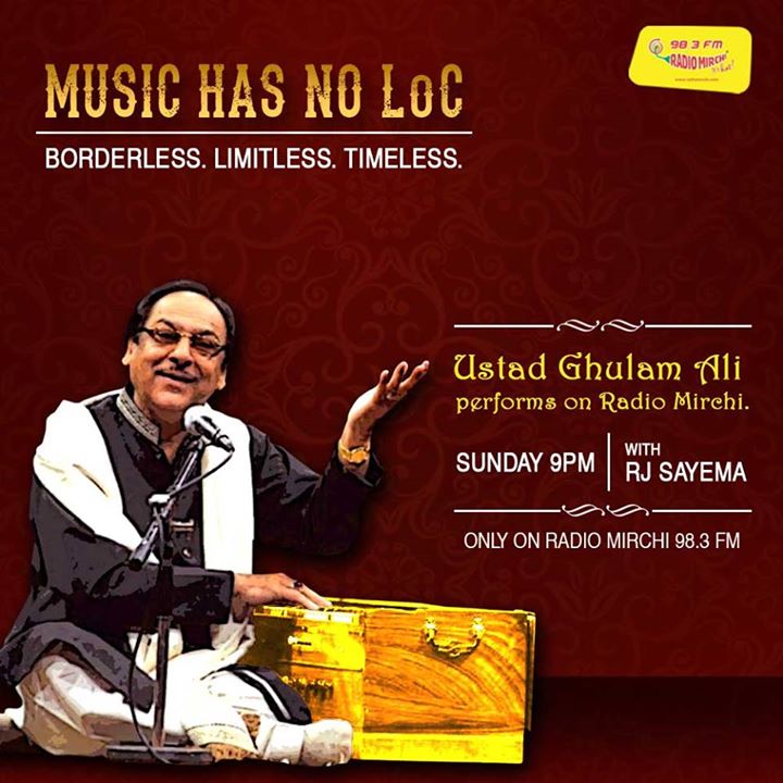 Ghulam Ali will sing on Mirchi tonight.