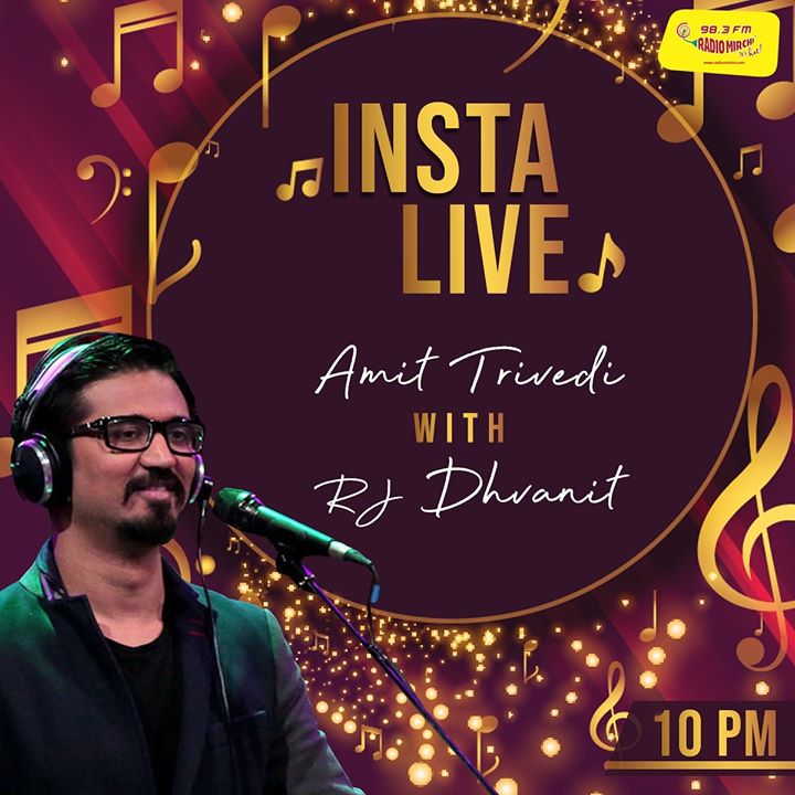 Tonight at 10 PM! 
:: Insta-Live :: 
Amit Trivedi with RJ Dhvanit!!

See you! 
Excitement to the next level!

#instalive #quarantine #lockdown #Indiafightscorona #flattenthecurve #RjDhvanit #amittrivedi #amittrivedilive #RadioMirchi #MirchiGujarati #stayhome #staysafe