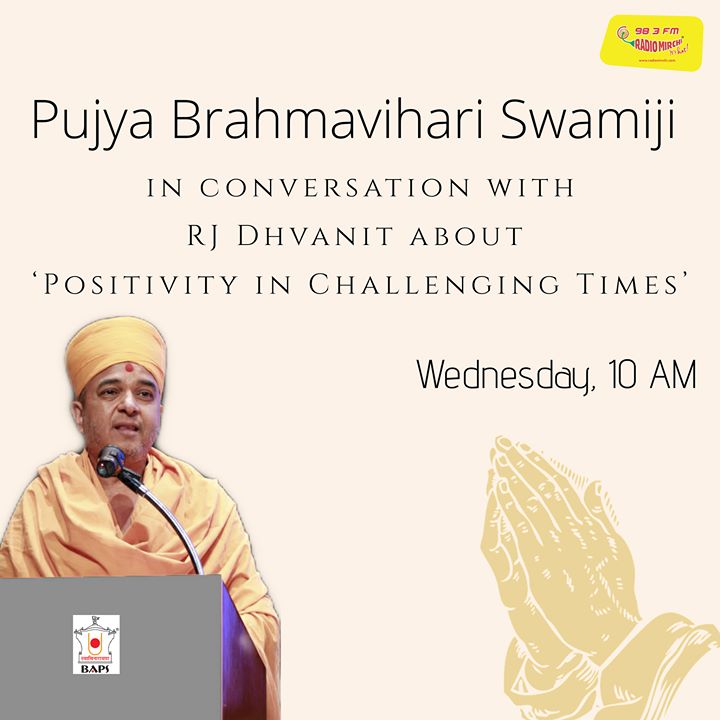 Pujya Brahmavihari Swamiji in conversation with RJ Dhvanit about ‘Positivity in Challenging Times’ 

Live on RJ Dhvanit's Instagram, Wednesday at 10 AM!