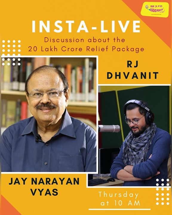 Insta Live!

Jay Narayan Vyas with RJ Dhvanit.

::  Discussion about the 20 Lakh Crore Relief Package. ::

Thursday at 10 AM on RJ Dhvanit's Instagram.

#COVID19 #aatmanirbharbharatabhiyan #economicpackage #Indiafightscorona