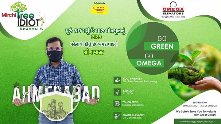 Go Green..Go Omega
Mirchi Tree Idiot Season 5- Presented by Omega Elevators

For delivery of saplings wait till 15th August.