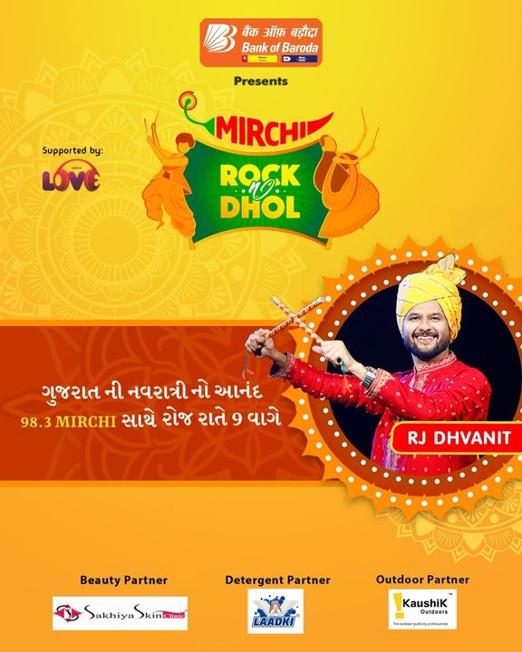 Tune in to Mirchi everyday at 9 PM!

Mirchi Rock N Dhol Presented by Bank of Baroda
In association with : Laadki Detergent
Sakhiya Skin Clinic

 #rjdhvanit #dhvanit #rockndhol  #RadioMirchi #MirchiGujarati #gujarat #garba #raas #ahmedabad #surat #baroda #rajkot #vadodara