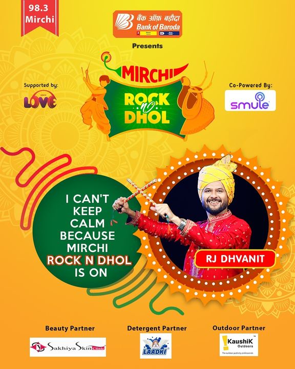 Tune in to Mirchi 98.3 everyday at 9 PM!

Mirchi Rock N Dhol Presented by Bank of Baroda
Co powered by Smule India
In association with  Laadki Detergent
Sakhiya Skin Clinic

 #rjdhvanit #dhvanit #rockndhol  #RadioMirchi #MirchiGujarati #gujarat #garba #raas #ahmedabad #surat #baroda #rajkot #vadodara