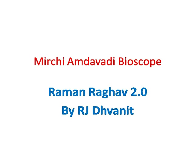 #MirchiBioscope: #RamanRaghav 2.0 
Why would someone pay to watch so much of filth? The answer lies in the bioscope.. 
#mirchimoviereview #nawazzudinsiddiqui