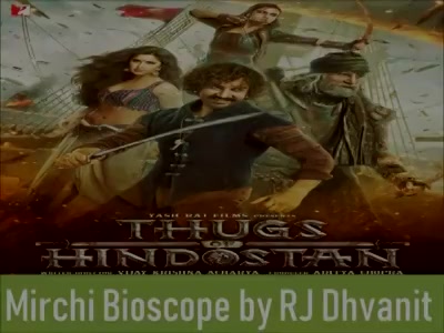 #mirchimoviereview #thugsofhindostan 

#dhvanitreviews #mirchibioscope #moviereview #diwalirelease #thugs #aamirkhan #katrinakaif #amitabhbachchan