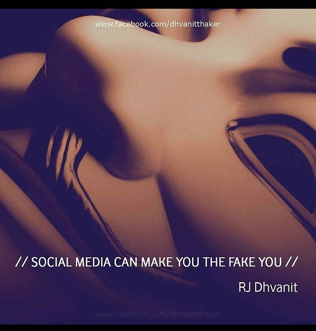 RJ Dhvanit,  socialmedia, socialmediaday, fake, you