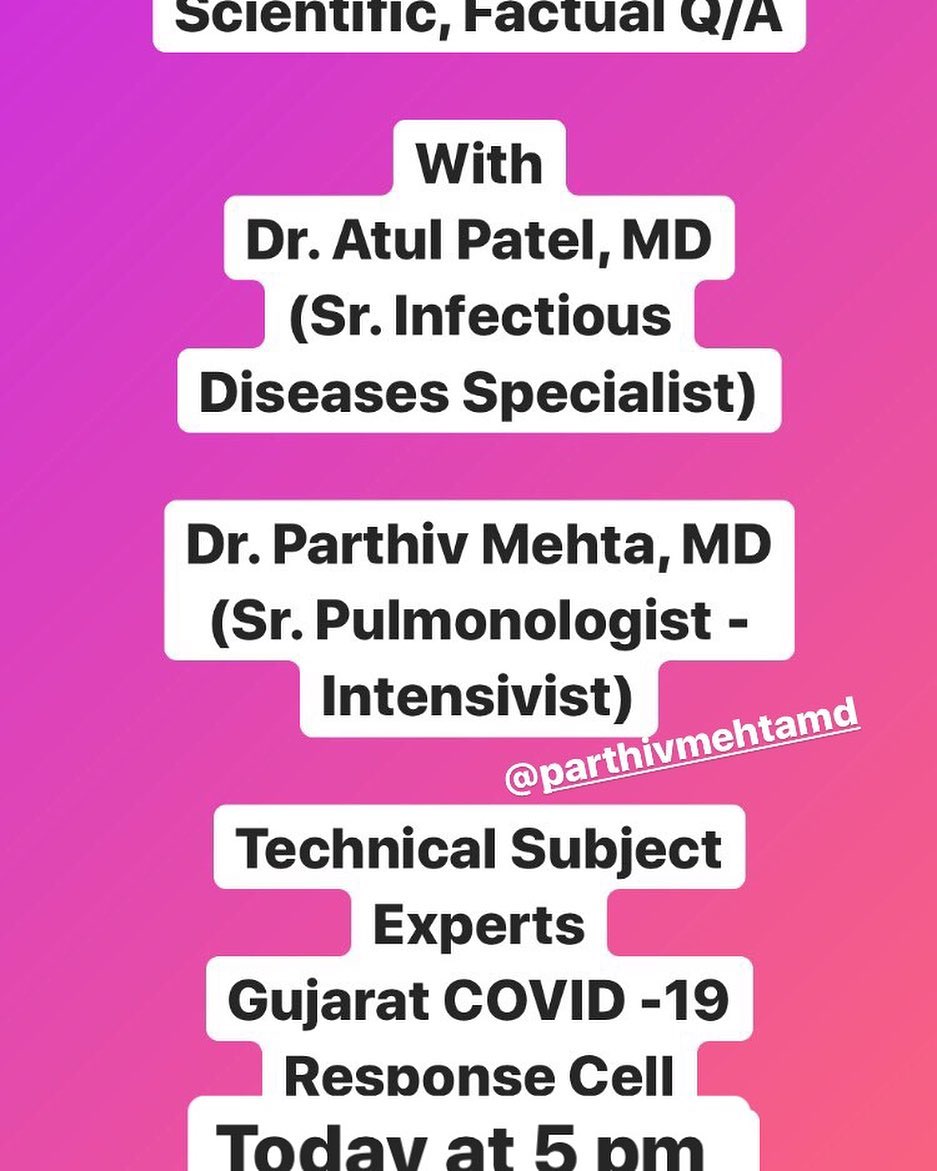 See you at 5 pm today! Share your questions in the comment box. Listen to the experts on 
Staying Safe from Coronavirus : 
Scientific, Factual Q/A bringing you clarity on latest situation by Technical Subject Experts
Gujarat COVID -19 Response Cell

Dr. Atul Patel, MD
(Sr. Infectious Diseases Specialist)

Dr. Parthiv Mehta, MD (Sr. Pulmonologist - Intensivist) with Rj  Dhvanit