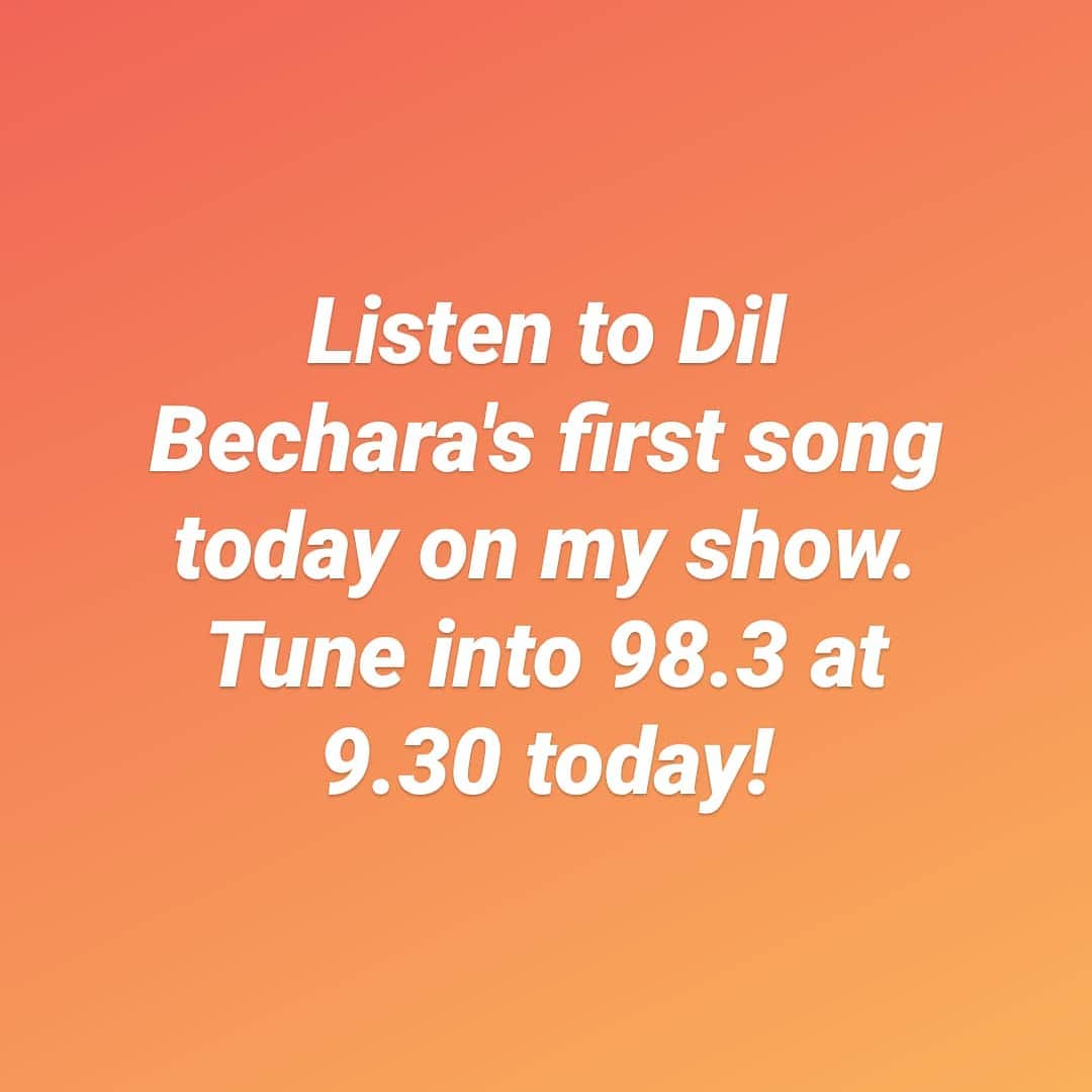 Listen to Dil Bechara's first song today on on my show. Tune into 98.3 right now!