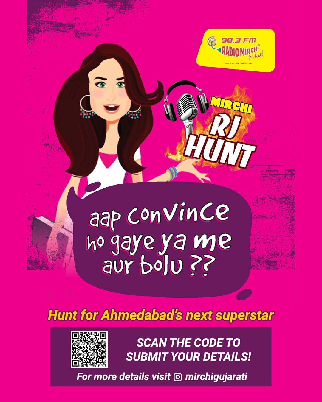 Want to be a RADIO JOCK?
Well, here's your chance!! Mirchi RJ Hunt is on!

What do you have to do? 
At the moment, Just scan the QR code and submit your details and put your name on the list of our hunt for Ahmedabad's next superstar!

For more details, visit @mirchigujarati !