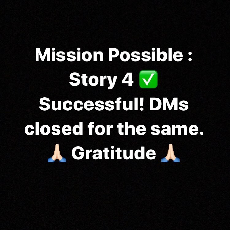 Mission Possible with Dhvanit : Story 4 ✅ Successful in less than 24 hours! DMs closed for the same. 🙏🏻 Thank you 🙏🏻