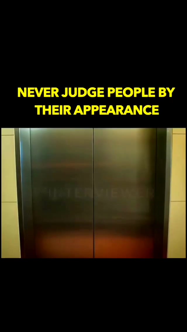 Never judge people by their appearance!!